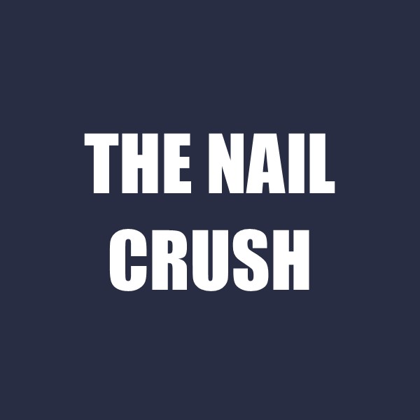 The Nail Crush