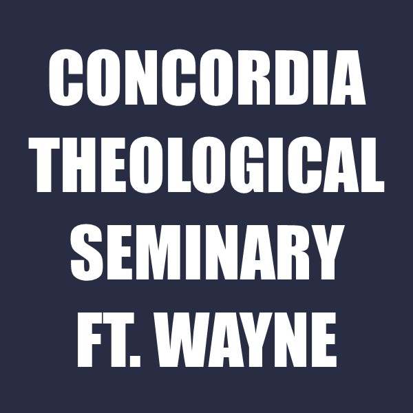 Concordia Theological Seminary Ft. Wayne
