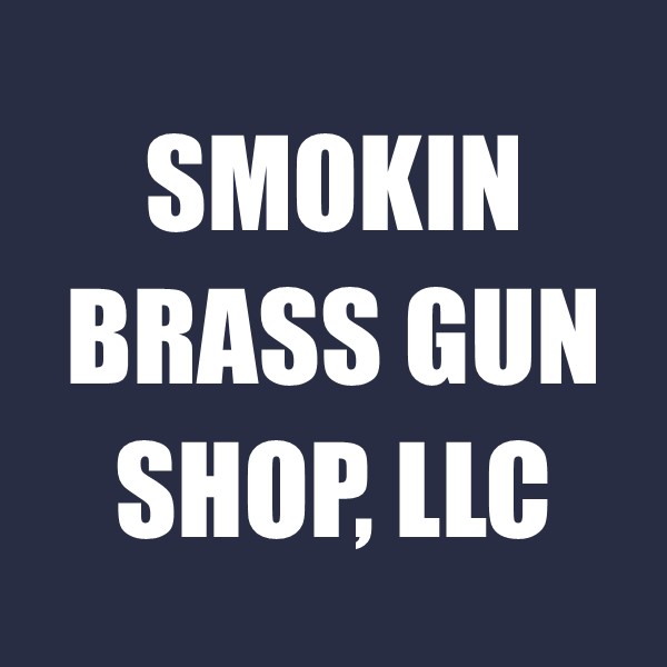 Smokin Brass Gun Shop LLC