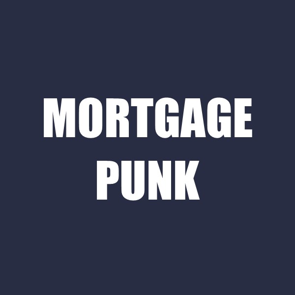 Mortgage Punk