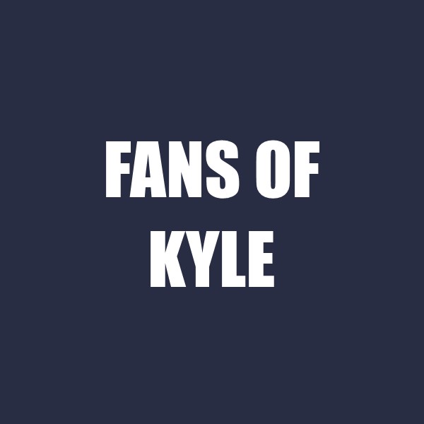 Fans of Kyle