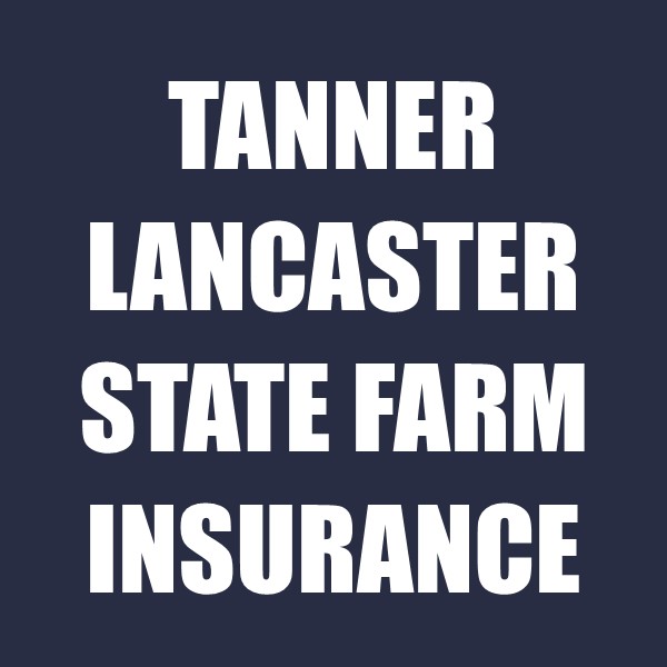 Tanner Lancaster - State Farm Insurance