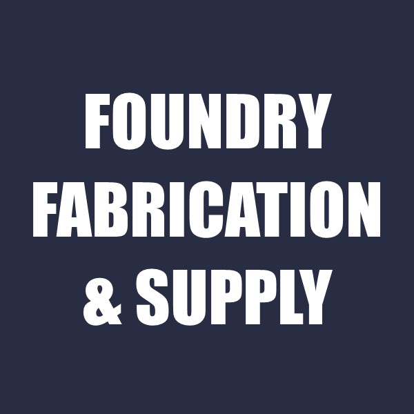 Foundry Fabrication and Supply
