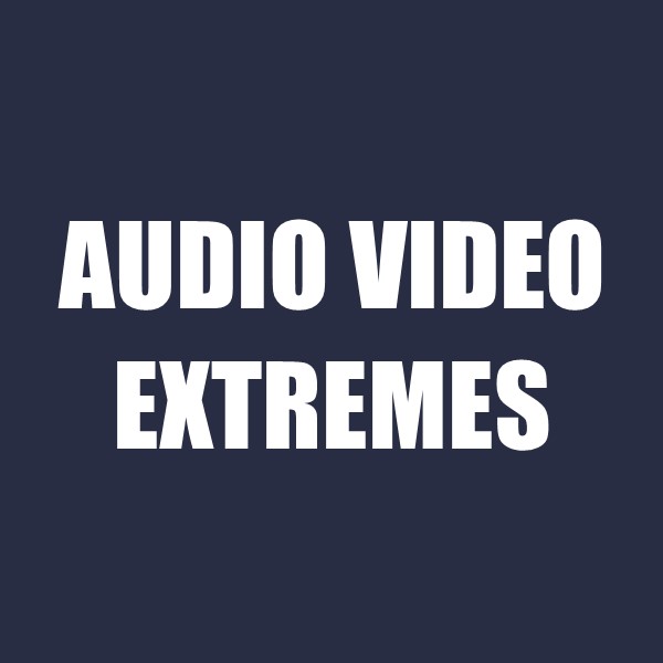 Audio Video Extremes