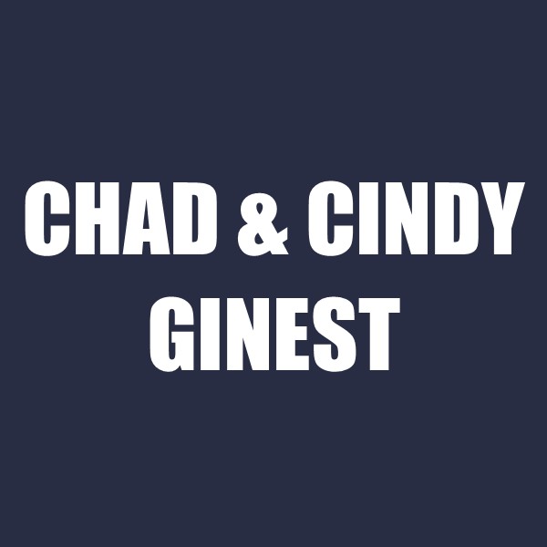 Chad & Cindy Ginest