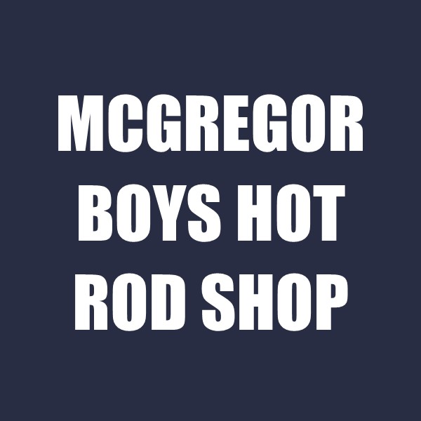 McGregor Boys Hot Rod Shop