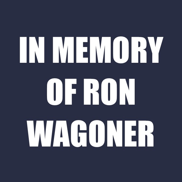 In Memory of Ron Wagoner