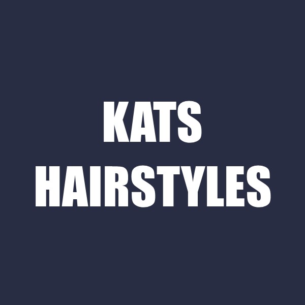 Kats Hairstyles