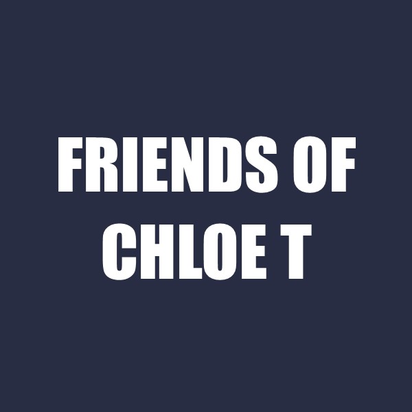 Friends of Chloe T