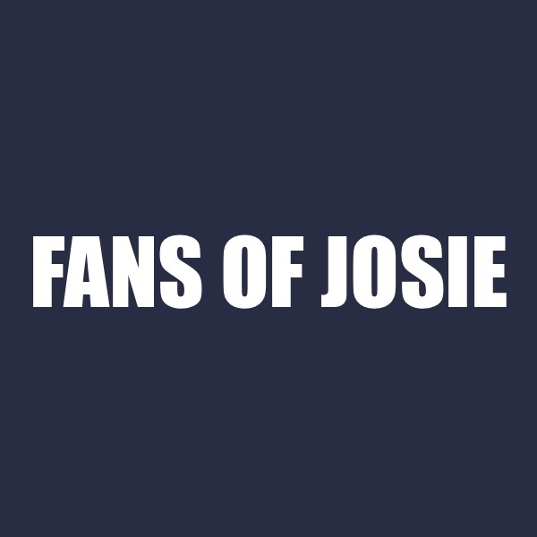 Fans of Josie