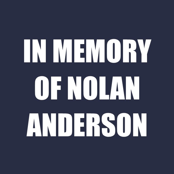 In Memory of Nolan Anderson