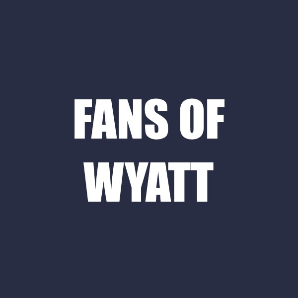 Fans of Wyatt