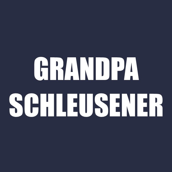Grandpa Schleusener