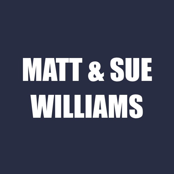 Matt & Sue Williams