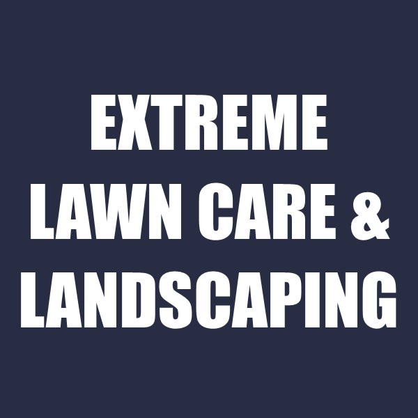 Extreme Lawn Care & Landscaping