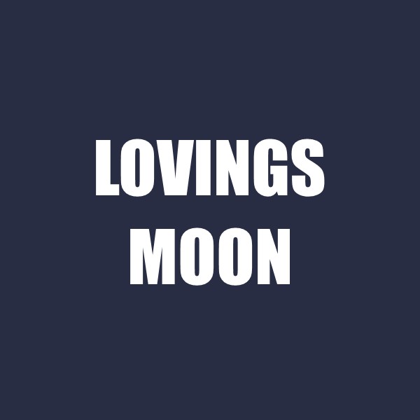 Lovings Moon