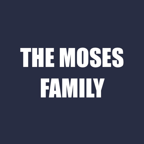 The Moses Family