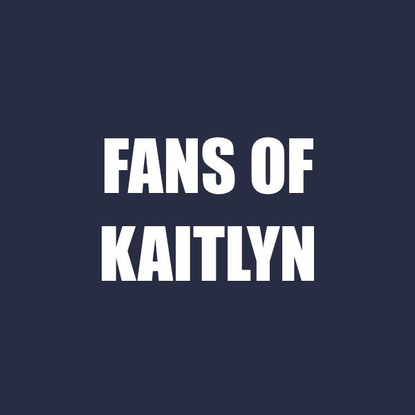 Fans of Kaitlyn