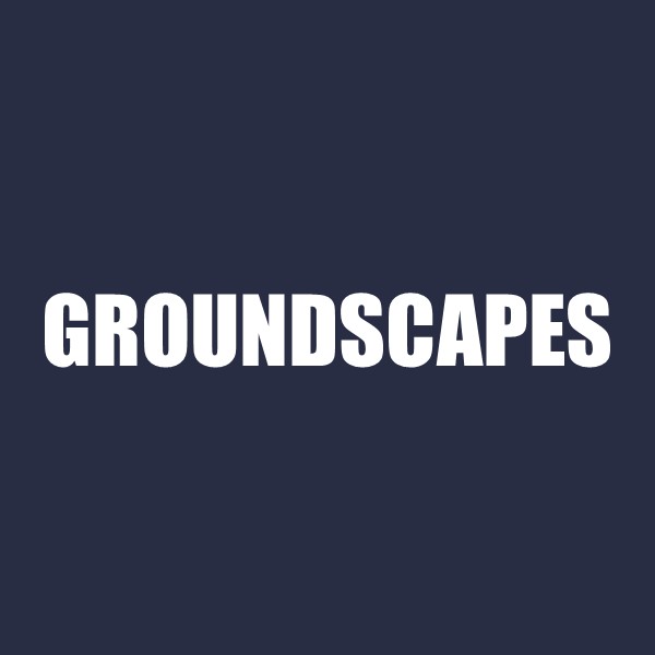 Groundscapes