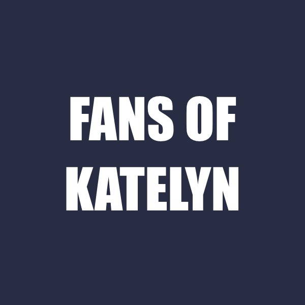 Fans of Katelyn