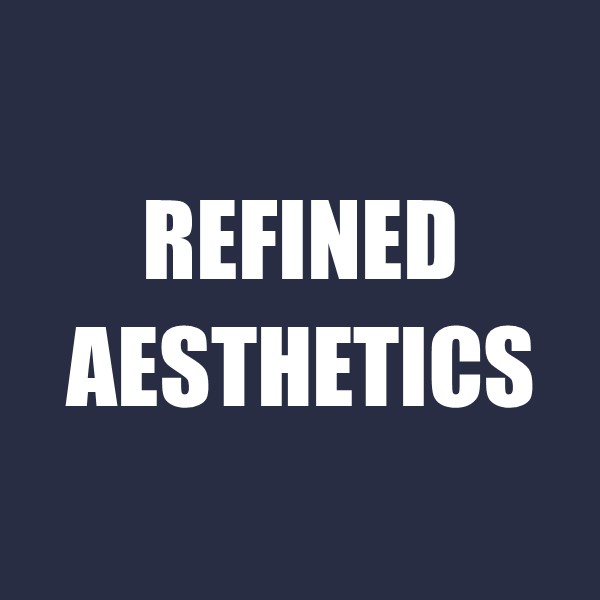 Refined Aesthetics