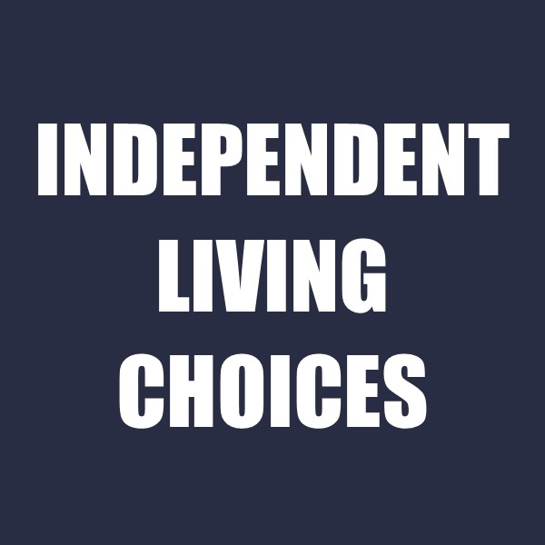 Independent Living Choices