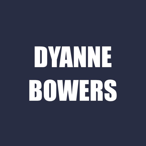 Dyanne Bowers