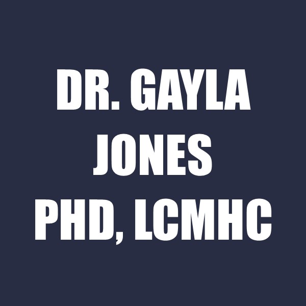 Dr. Gayla Jones, PHD, LCMHC
