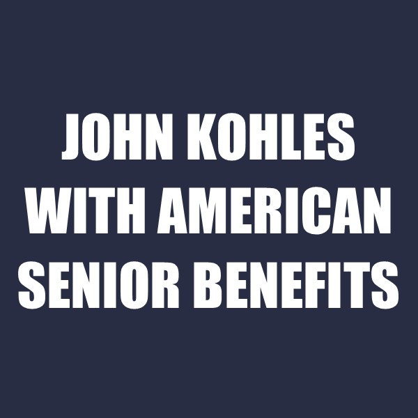 John Kohles with American Senior Benefits
