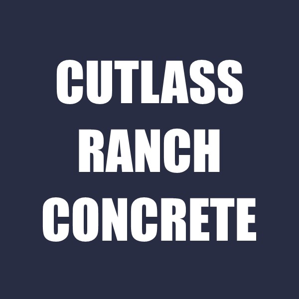 Cutlass Ranch Concrete