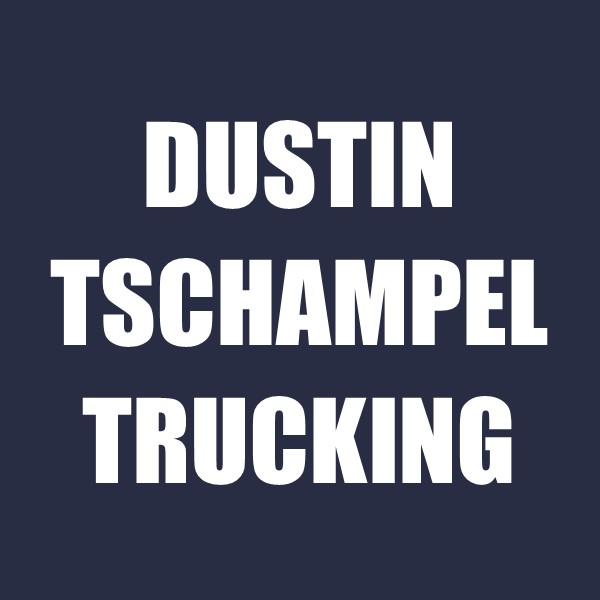 Dustin Tschampel Trucking