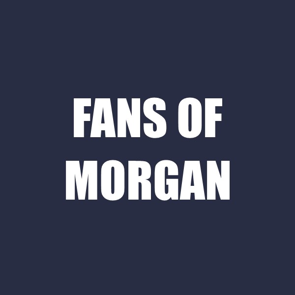 Fans of Morgan