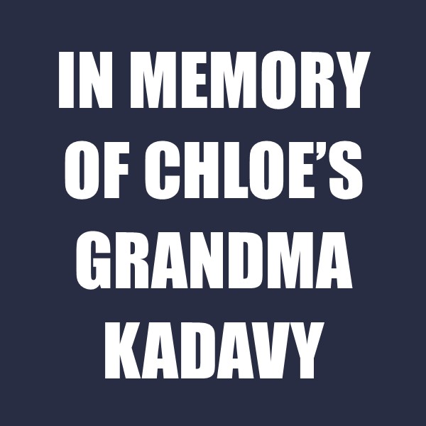 In Memory of Chloe's Grandma Kadavy