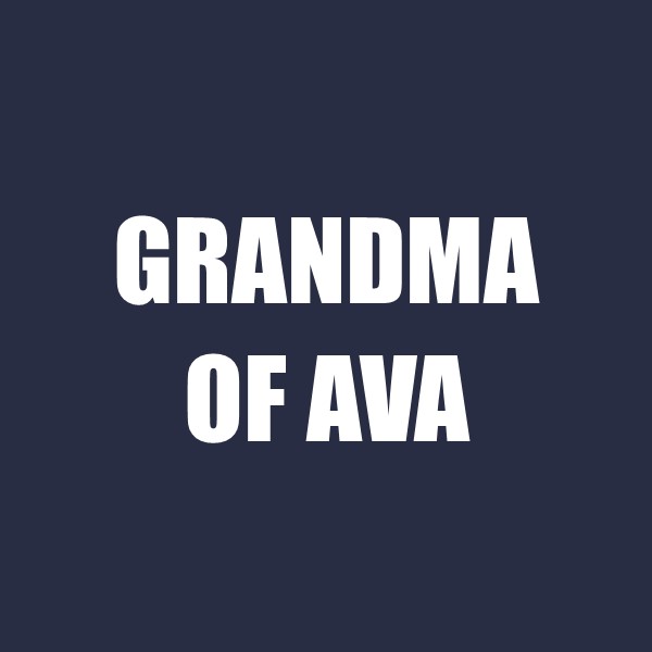 Grandma of Ava
