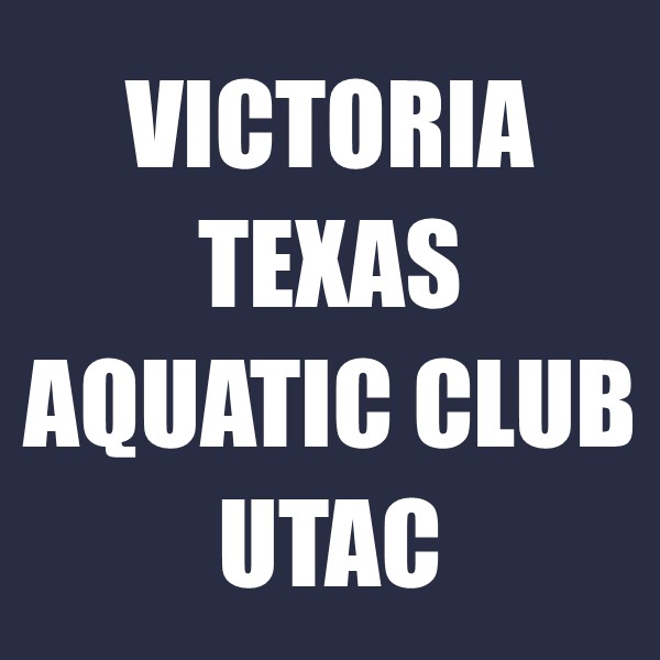 Victoria Texas Aquatic Club *UTAC