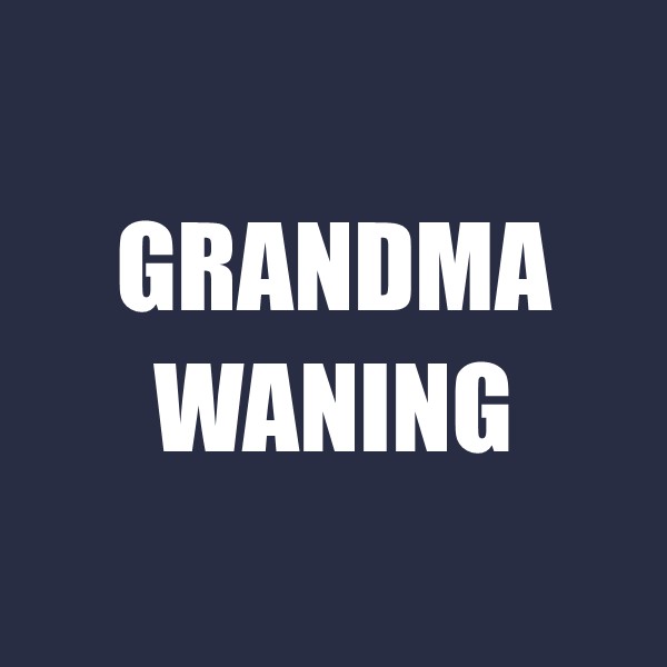 Grandma Waning