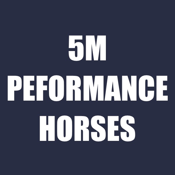 5M Performance Horses