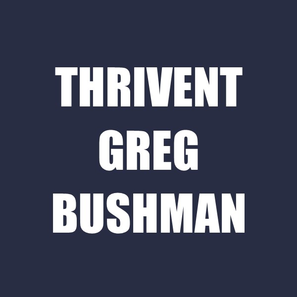 Thrivent Greg Bushman