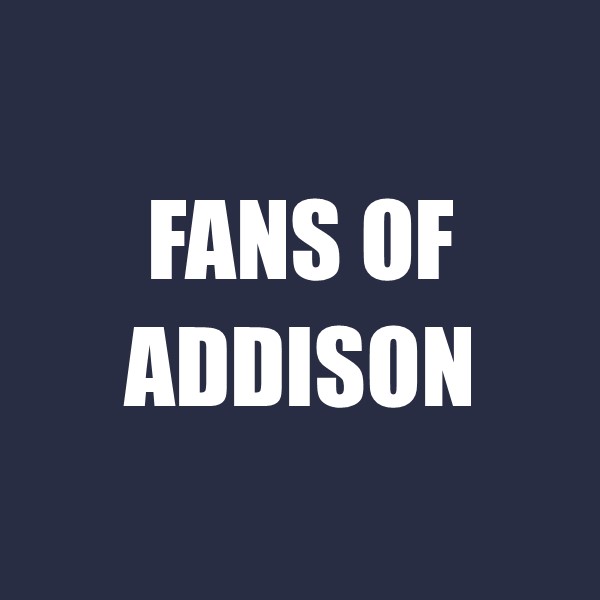 Fans of Addison