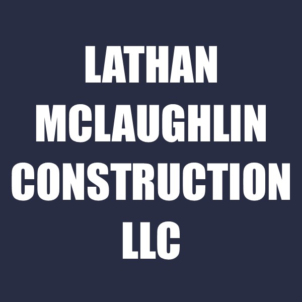 Lathan McLaughlin Construction LLC