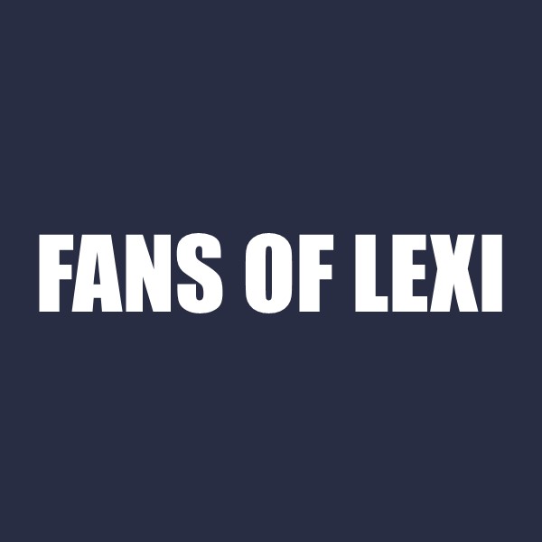 Fans of Lexi
