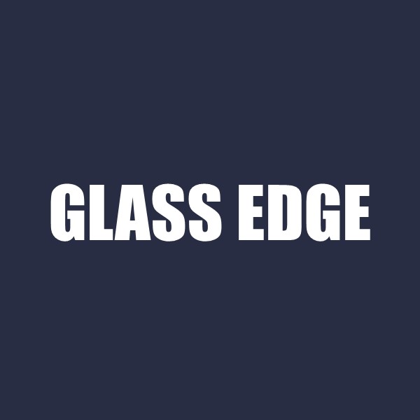 Glass Edge